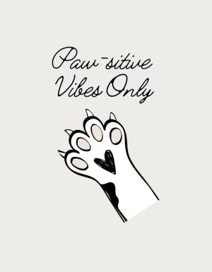 Paw-sitive Vibes Only - flat print artwork for the cat paw cup