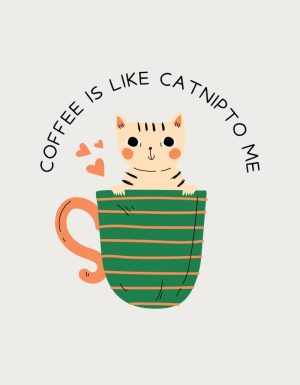 Coffee Is Like Catnip To Me kitten illustration - flat print artwork for the cat coffee mug