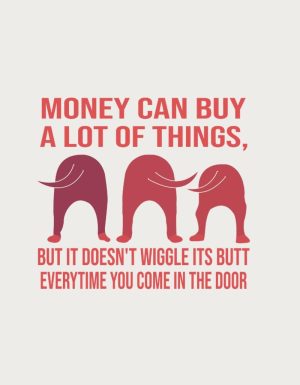 Money Can't Buy Wiggling Butts - flat print artwork for the dog cups