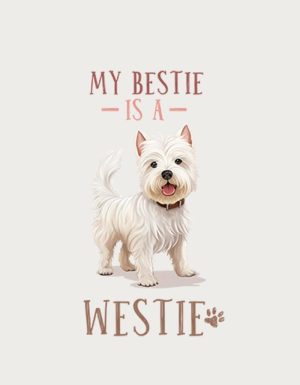 My Bestie Is a Westie - flat print artwork for the funny dog mug