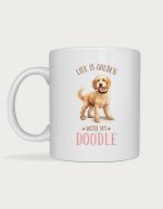 Poodle mug - Life Is Golden With My Doodle