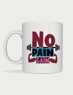 No Pain No Gain gym mug
