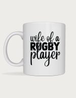Wife Of A Rugby Player mug