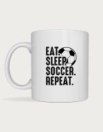 Soccer fan gift - Eat Sleep Soccer Repeat design