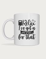Accountant coffee mug - Relax I've Got a Spreadsheet