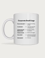 Office mug - Corporate Email Lingo chart translating polite email phrases into blunt meanings