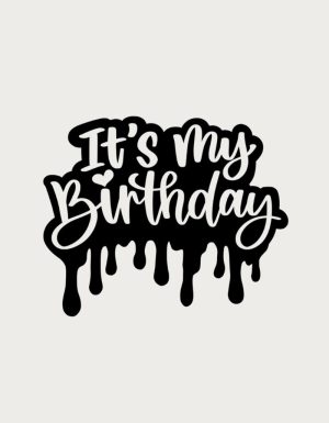 Dripping black It's My Birthday script text - flat print artwork for the birthday mug