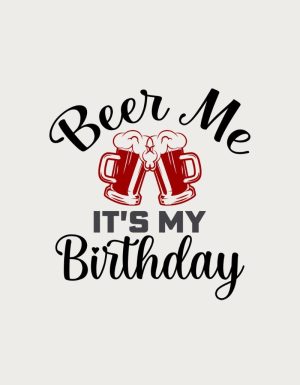 Beer Me It's My Birthday mug design - flat print artwork shown on a plain background
