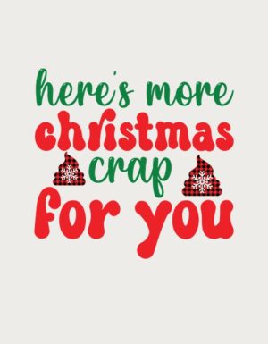 More Christmas Crap mug design - flat print artwork shown on a plain background