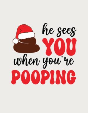 He Sees You When You're Pooping design - flat print artwork for the funny Christmas mug