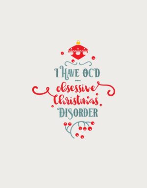 Obsessive Christmas Disorder design - flat print artwork for the funny Christmas mug
