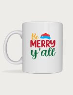 Be Merry Y'all mug
