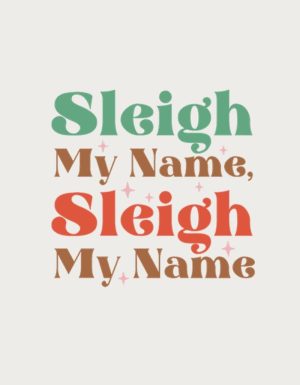 Sleigh My Name mug design - flat print artwork shown on a plain background