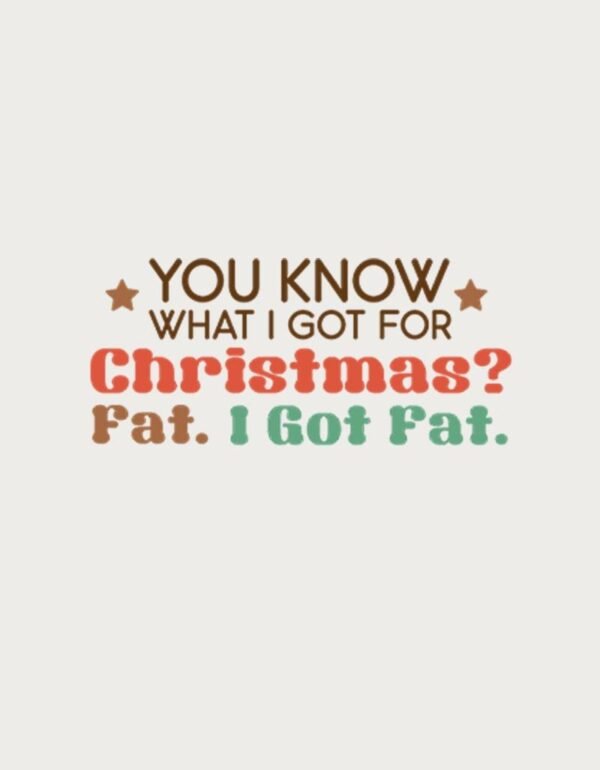 Christmas Mug - I Got Fat