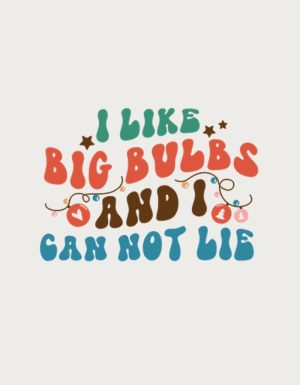 I Like Big Bulbs mug design - flat print artwork shown on a plain background