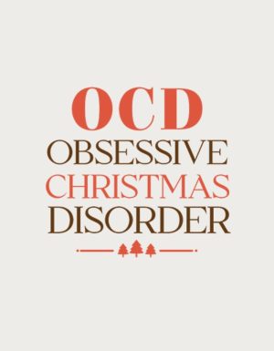 OCD Christmas serif mug design - flat print artwork shown on a plain background
