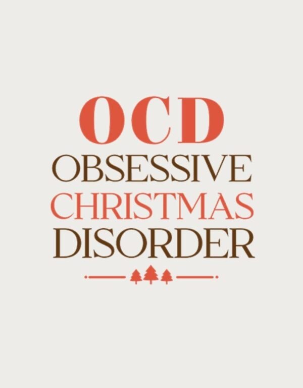 Christmas Mug - Obsessive Christmas Disorder