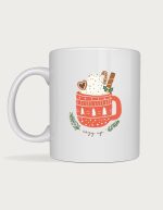 Christmas coffee mug - Holiday Treat cozy up design