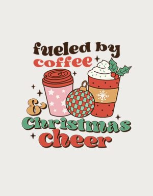 Fueled By Coffee And Christmas Cheer design - flat print artwork for the Christmas coffee mug