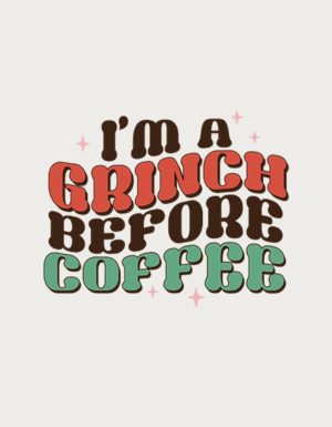 Retro red and green I'm A Grinch Before Coffee text - flat print artwork for the Christmas mug