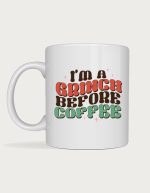 Christmas mug - retro red and green I'm A Grinch Before Coffee text