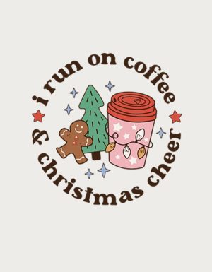 I Run On Coffee And Christmas Cheer design - flat print artwork for the Christmas coffee mug