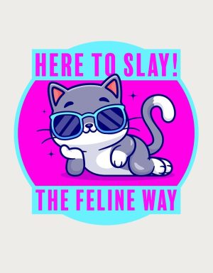 Here To Slay The Feline Way cat illustration - flat print artwork for the cute mug