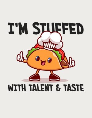 Taco chef Stuffed With Talent And Taste - flat print artwork for the cute coffee mug