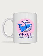 Cute mug - Whale Hello There kawaii illustration