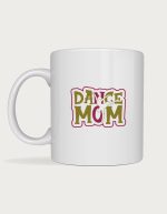 Dance mum mug - bold bubble lettering with dancer silhouette