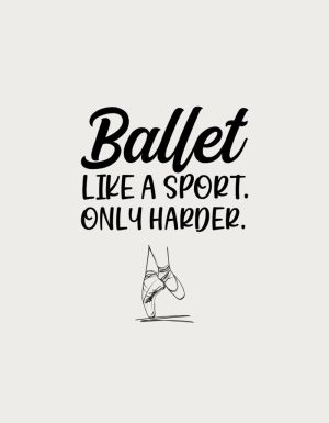 Ballet Like A Sport Only Harder - flat print artwork for the ballerina coffee mug