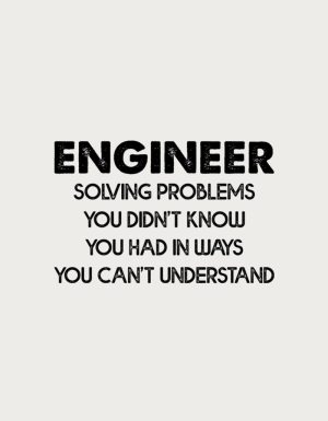 Engineer, Solving Problems You Didn't Know You Had In Ways You Can't Understand text - flat print artwork for the engineer mug