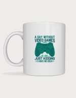 Day Without Video Games mug