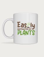 Gardening mug - Easily Distracted By Plants text with a seedling sprouting from the lettering