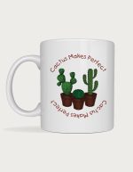 Garden coffee mug - Cactus Makes Perfect illustration