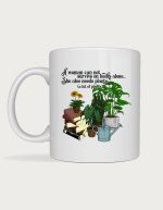 Gardening mug - A Woman Can Not Survive On Books Alone