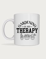 Gardening mug - Gardening Is My Therapy lettering