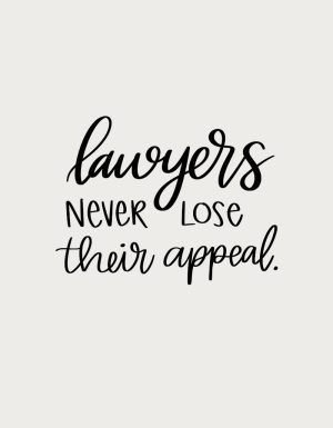 Lawyers Never Lose Their Appeal script text - flat print artwork for the lawyer mug