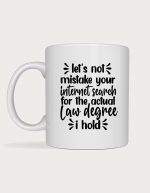 Lawyer coffee mug - Law Degree vs Google