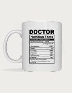 Doctor mug - Doctor Nutrition Facts label listing compassion, courage and caffeine