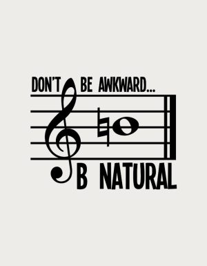 Don't Be Awkward B Natural music theory pun - flat print artwork for the band mug