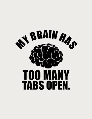 My Brain Has Too Many Tabs Open - flat print artwork for the funny office coffee mug