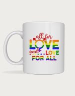 Pride mug - All For Love rainbow lettering design