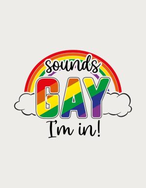 Rainbow with the text Sounds Gay I'm In - flat print artwork for the pride mug
