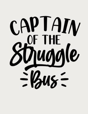 Captain Of The Struggle Bus design - flat print artwork for the sassy coffee mug