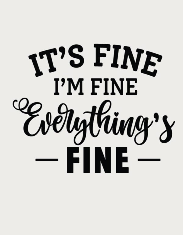 Funny Coffee Mug - Everything's Fine