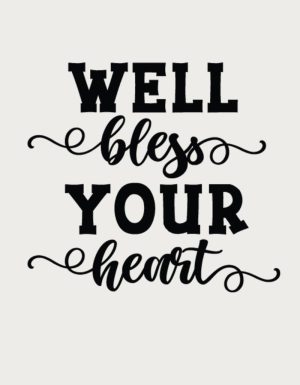 Well Bless Your Heart design - flat print artwork for the sassy mug