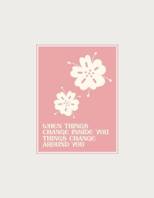 When Things Change Inside You floral design - flat print artwork for the spiritual coffee mug