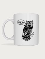 Cute mug for teachers - Whom owl pun
