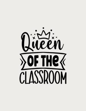 Queen Of The Classroom mug